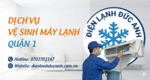 Dịch vụ vệ sinh máy lạnh Quận 1