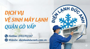 Dịch vụ vệ sinh máy lạnh Quận Gò Vấp