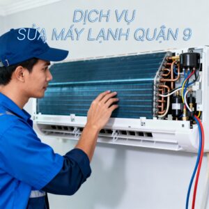 Dịch vụ sửa máy lạnh Quận 9
